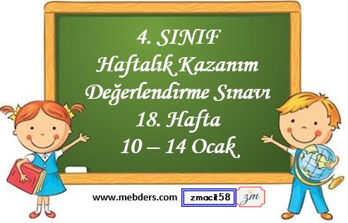 4. Sınıf Haftalık Değerlendirme Testi 18. Hafta ( 10-14 Ocak)